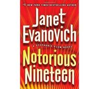 Notorious Nineteen (Stephanie Plum Novels) Evanovich, Janet (Auteur)