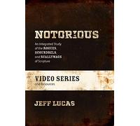 Notorious Video Series and Resources: An Integrated Study of the Rogues, Scoundrels, and Scallywags of Scripture