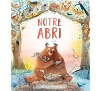 Notre abri - Jessica Meserve - Didier Jeunesse - cartonné - Album jeunesse