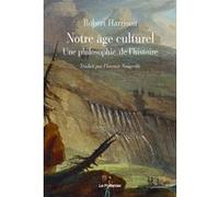 Notre Âge Culturel - Une Philosophie De L'histoire