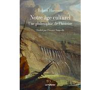 Notre Âge Culturel - Une Philosophie De L'histoire