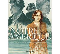 Notre Amérique – Les révolutions meurent en automne (4) – Futuropolis