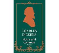 Notre ami commun - Tome 1