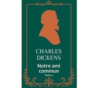 Notre ami commun - Tome 2