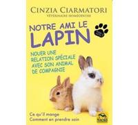 Notre ami le lapin Cinzia Ciarmatori (Auteur)