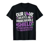Notre amour crée un bouclier incassable pour sensibiliser à la fibromyalgie T-Shirt