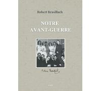 Notre avant-guerre
