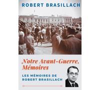 Notre Avant-Guerre, Mémoires