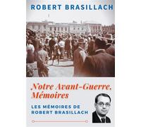 Notre Avant-Guerre, Mémoires
