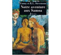 Notre aventure aux Samoa - Robert Louis Stevenson - Libretto - broché - Récit