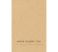 Notre bucket list (100 choses à faire ensemble): Carnet à remplir - Liste de 100 choses à faire en couple