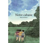 Notre Cabane