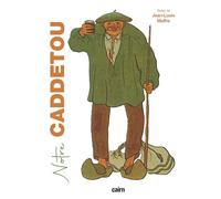 Notre caddetou - Jean-Louis Maffre - Editions Cairn - broché - Essai