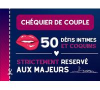 Notre carnet de chèques de couple - 50 défis coquins à réaliser à deux: Idée cadeau idéale pour Noël, Anniversaire, Anniversaire de mariage, la Saint Valentin