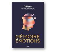 Juan Vicente Sánchez Andrés – Notre cerveau, la mémoire et les émotions – Essai – Cartonné