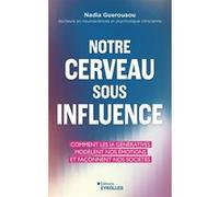 Notre cerveau sous influence: Comment les IA génératives façonnent nos émotions – Groupe Eyrolles