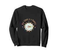 Notre Classe est Un Enseignant Familial en Classe communautaire Sweatshirt