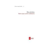 Notre coeur contre l'athéisme