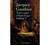 notre coeur n'etait-il pas brulant