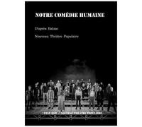 Notre Comédie Humaine - D'après Balzac