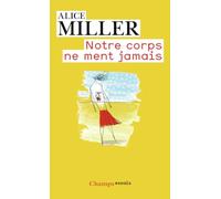 Notre corps ne ment jamais