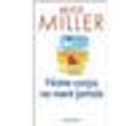 Notre corps ne ment jamais Alice Miller (Auteur)