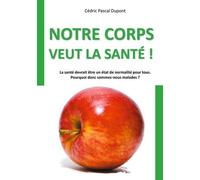 Notre Corps Veut La Santé - La Santé Devrait Être Un État