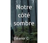 Notre côté sombre