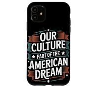 Notre Culture Fait Partie du Patrimoine hispanique de rêve américain Coque pour iPhone 11