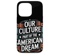 Notre Culture Fait Partie du Patrimoine hispanique de rêve américain Coque pour iPhone 13 Pro