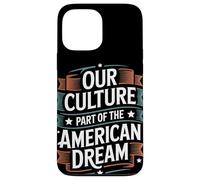 Notre Culture Fait Partie du Patrimoine hispanique de rêve américain Coque pour iPhone 13 Pro Max