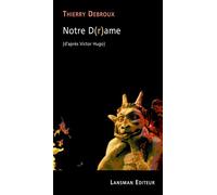 Notre D(r)ame - Thierry Debroux - Lansman Eds - broché - Théâtre