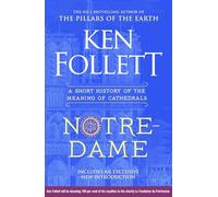 Notre-Dame: A Short History of the Meaning of Cathedrals