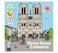 Stéphanie Ledu – Notre-Dame Cathedral – Document jeunesse – Milan – Cartonné