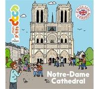 Stéphanie Ledu – Notre-Dame Cathedral – Document jeunesse – Milan – Cartonné