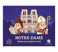 Notre-Dame: L'histoire de la cathédrale de Paris