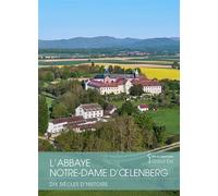 Notre-Dame d' lenberg Dix siècles d'histoire - Simon Durand - Lieux Dits - broché - Essai