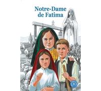 Notre Dame De Fatima (Chemins De Lumière N° 8) Nouvelle Edition