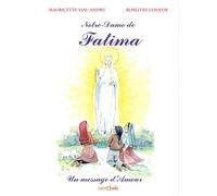Notre-Dame De Fatima - Un Message D'amour