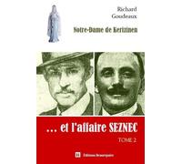 Notre-Dame de Kerizinen... et l'affaire Seznec - Tome 2 - Richard Goudeaux - Beaurepaire Eds - broché - Essai