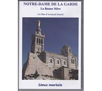 NOTRE-DAME DE LA GARDE - La Bonne Mère
