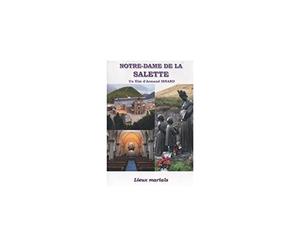 Notre-Dame de La Salette - Collection Lieux Marials