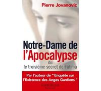 Notre Dame de l'apocalypse - Pierre Jovanovic - Jardin Des Livres - broché - Essai