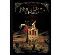 Victor Hugo – Notre-Dame de Paris – Intégrale – Bande dessinée – Cartonné – Soleil