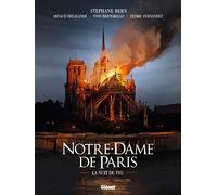Notre-Dame de Paris: La nuit du feu