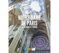 Notre-Dame de Paris, la science à l'oeuvre - Collectif - Le Cherche-Midi - broché - Beau livre