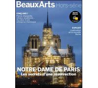 Notre-Dame de Paris, les secrets d’une résurrection Edition spéciale Fnac - Collectif - Beaux Arts Editions - broché - Revue