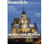 Notre-Dame De Paris, Les Secrets D'une Résurrection