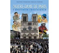 Notre Dame de Paris L'éternelle renaissance - Claude Lacroix - Du Signe Eds - cartonné - Bande dessinée