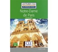 Notre-Dame de Paris - Niveau 3/B1 - Lecture CLE en français facile - Livre + CD